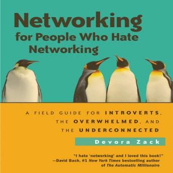 Networking for People: A Field Guide for Introverts, the Overwhelmed, and the Underconnected audiobook cover