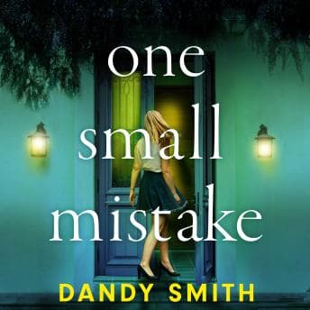 One Small Mistake: An absolutely addictive and heart racing new thriller audiobook cover