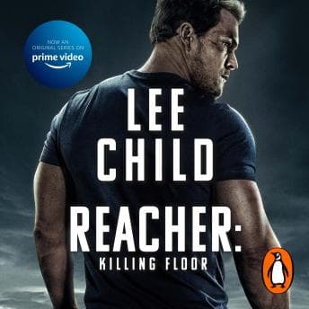 Killing Floor: (Jack Reacher 1): Coming Soon to Prime Video audiobook cover