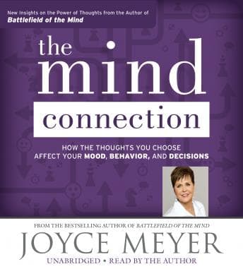 Mind Connection: How the Thoughts You Choose Affect Your Mood, Behavior, and Decisions audiobook cover