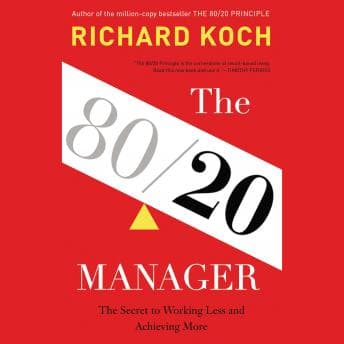 80/20 Manager: The Secret to Working Less and Achieving More audiobook cover