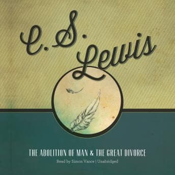 Abolition of Man and The Great Divorce audiobook cover