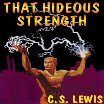That Hideous Strength: A Modern Fairy-Tale for Grown-Ups audiobook cover