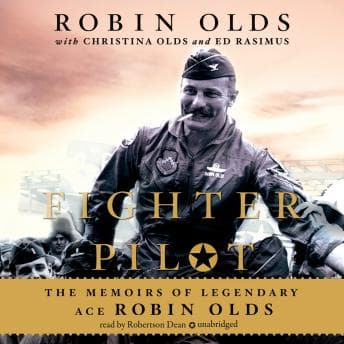 Fighter Pilot: The Memoirs of Legendary Ace Robin Olds audiobook cover