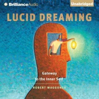 Lucid Dreaming: Gateway to the Inner Self audiobook cover