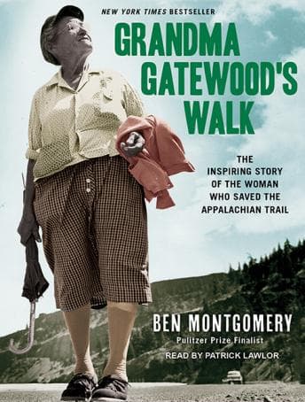 Grandma Gatewood's Walk: The Inspiring Story of the Woman Who Saved the Appalachian Trail audiobook cover