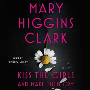 Kiss the Girls and Make Them Cry: A Novel audiobook cover