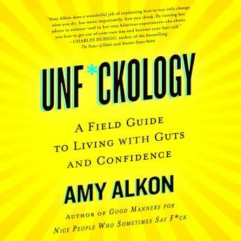 Unf*ckology: A Field Guide to Living with Guts and Confidence audiobook cover