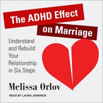 ADHD Effect on Marriage: Understand and Rebuild Your Relationship in Six Steps audiobook cover
