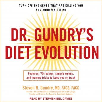 Dr. Gundry's Diet Evolution: Turn Off the Genes That Are Killing You and Your Waistline audiobook cover