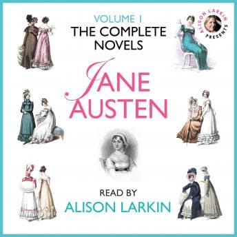 Complete Novels of Jane Austen Volume 1 audiobook cover
