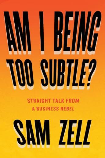 Am I Being Too Subtle?: The Adventures of a Business Maverick audiobook cover