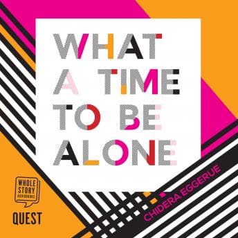 What a Time to be Alone audiobook cover