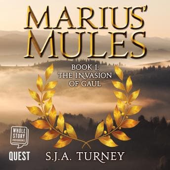 Marius' Mules I: The Invasion of Gaul: Marius' Mules Book 1 audiobook cover