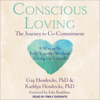 Conscious Loving: The Journey to Co-Commitment audiobook cover