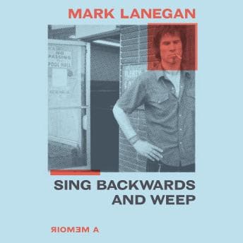 Sing Backwards and Weep: A Memoir audiobook cover