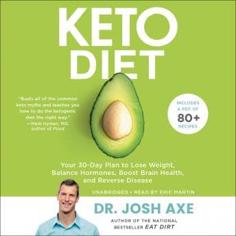 Keto Diet: Your 30-Day Plan to Lose Weight, Balance Hormones, Boost Brain Health, and Reverse Disease audiobook cover