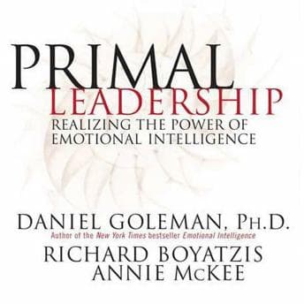 Primal Leadership: Realizing the Power of Emotional Intelligence audiobook cover