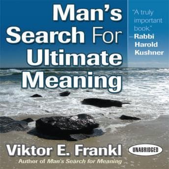 Man's Search for Ultimate Meaning audiobook cover