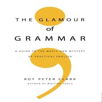 Glamour Grammar: A Guide to the Magic and Mystery of Practical English audiobook cover