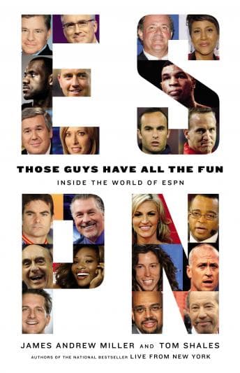 Those Guys Have All the Fun: Inside the World of ESPN audiobook cover