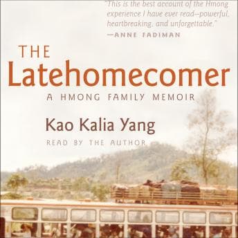 Latehomecomer: A Hmong Family Memoir audiobook cover