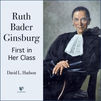 Justice Ruth Bader Ginsburg: First in Her Class audiobook cover