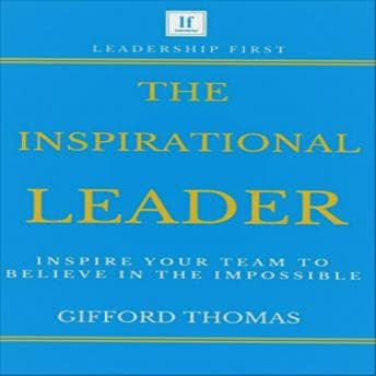 Inspirational Leader: Inspire Your Team To Believe In The Impossible audiobook cover