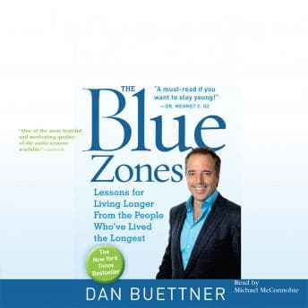 Blue Zones: Lessons for Living Longer from the People Who've L audiobook cover