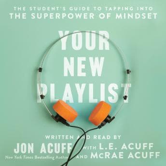 Your New Playlist: The Student's Guide to Tapping into the Superpower of Mindset audiobook cover