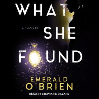 What She Found: A Novel audiobook cover