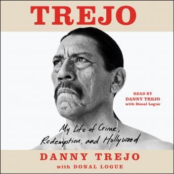 Trejo: My Life of Crime, Redemption, and Hollywood audiobook cover