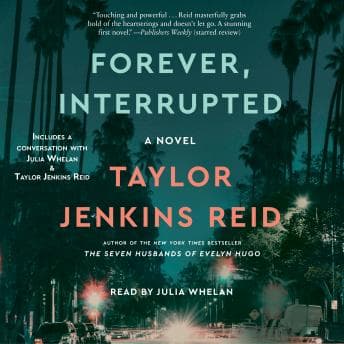 Forever, Interrupted: A Novel audiobook cover