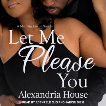 Let Me Please You: A McClain Family Novella audiobook cover