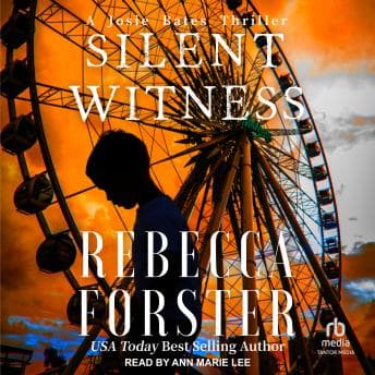 Silent Witness: A Josie Bates Thriller audiobook cover