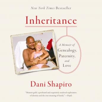 Inheritance: A Memoir of Genealogy, Paternity, and Love audiobook cover