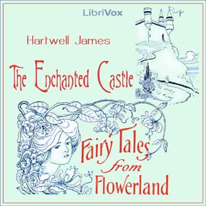 Enchanted Castle: Fairy Tales from Flowerland audiobook cover