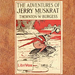 Adventures of Jerry Muskrat (dramatic reading) audiobook cover