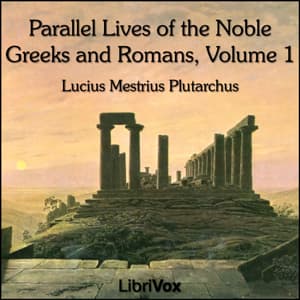 Parallel Lives of the Noble Greeks and Romans Vol. 1 audiobook cover