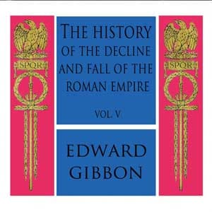 History of the Decline and Fall of the Roman Empire Vol. V audiobook cover