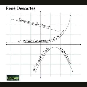 Discourse on the Method of Rightly Conducting One's Reason and of Seeking Truth audiobook cover