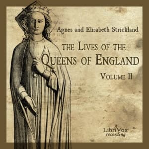 Lives of the Queens of England Volume 2 audiobook cover