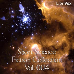 Short Science Fiction Collection 004 audiobook cover