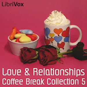 Coffee Break Collection 005 - Love and Relationships audiobook cover
