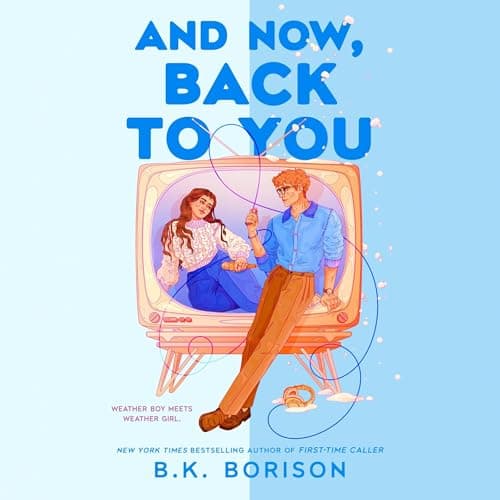 And Now, Back to You audiobook cover