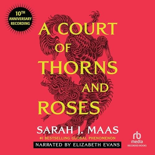 A Court of Thorns and Roses (10th Anniversary Recording) audiobook cover